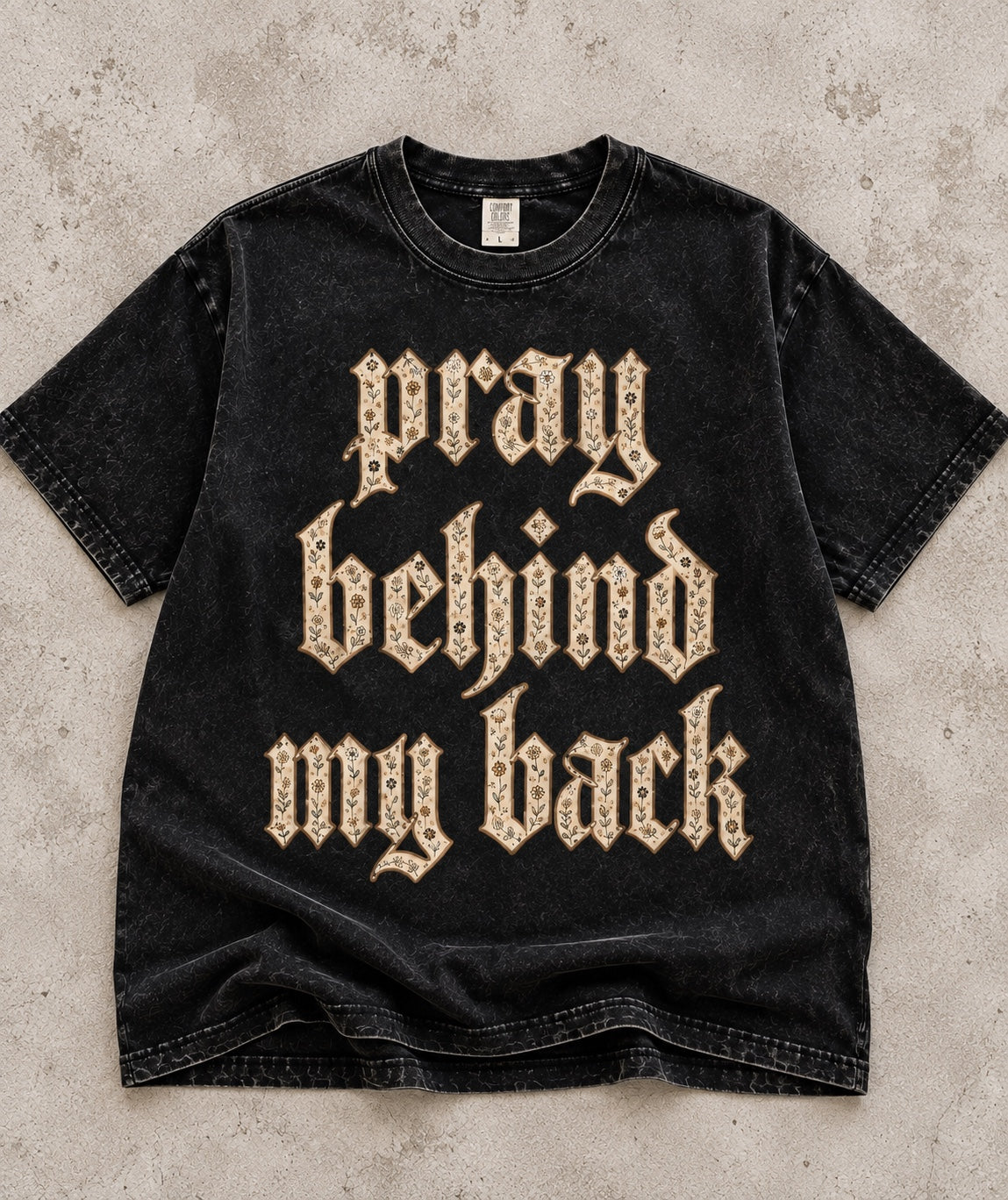 PRAY BEHIND MY BACK Oversized Tee